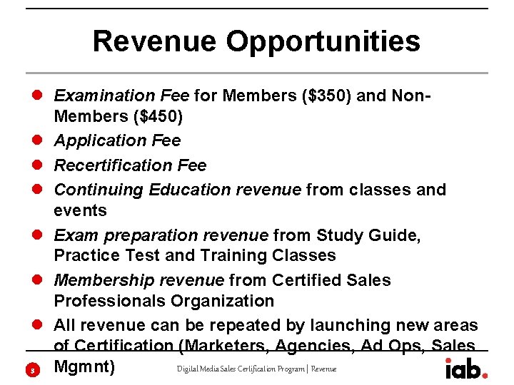 Revenue Opportunities Examination Fee for Members ($350) and Non. Members ($450) Application Fee Recertification