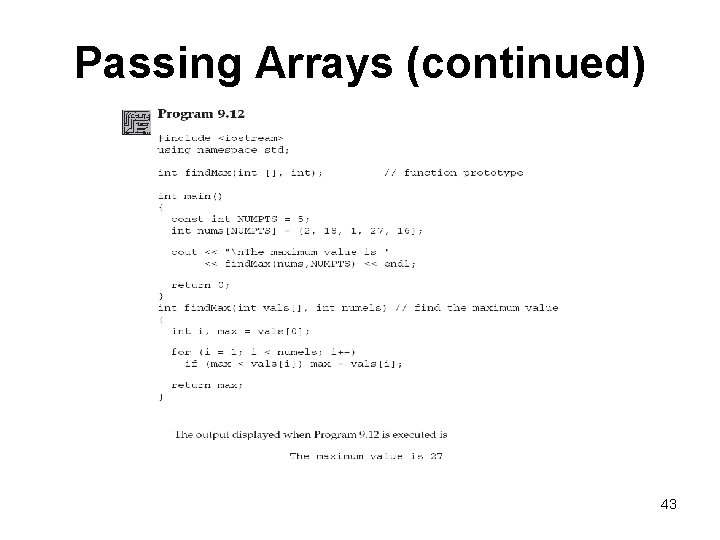 Passing Arrays (continued) 43 