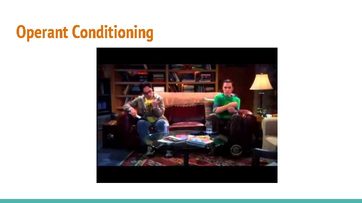 Operant Conditioning 