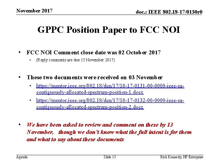 November 2017 doc. : IEEE 802. 18 -17/0130 r 0 GPPC Position Paper to
