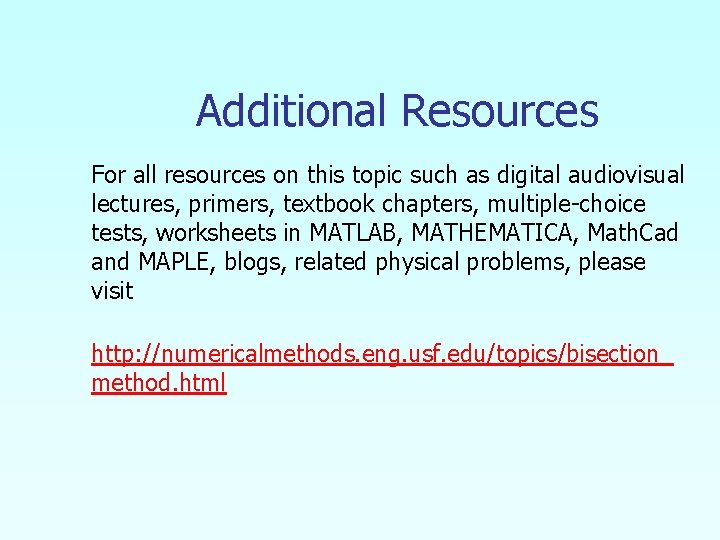 Additional Resources For all resources on this topic such as digital audiovisual lectures, primers,