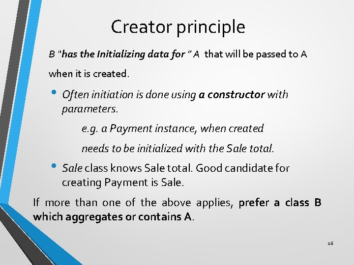 Creator principle B “has the Initializing data for ” A that will be passed