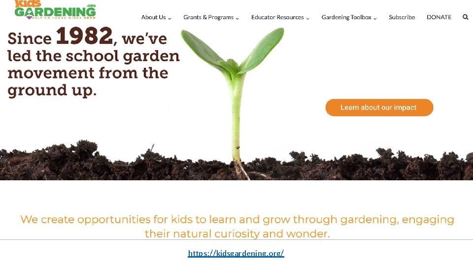 https: //kidsgardening. org/ 