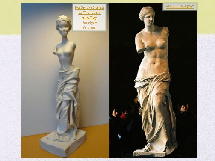 Barbie portrayed as “Venus de Milo” by Jocelyne Grivaud “Venus de Milo” 