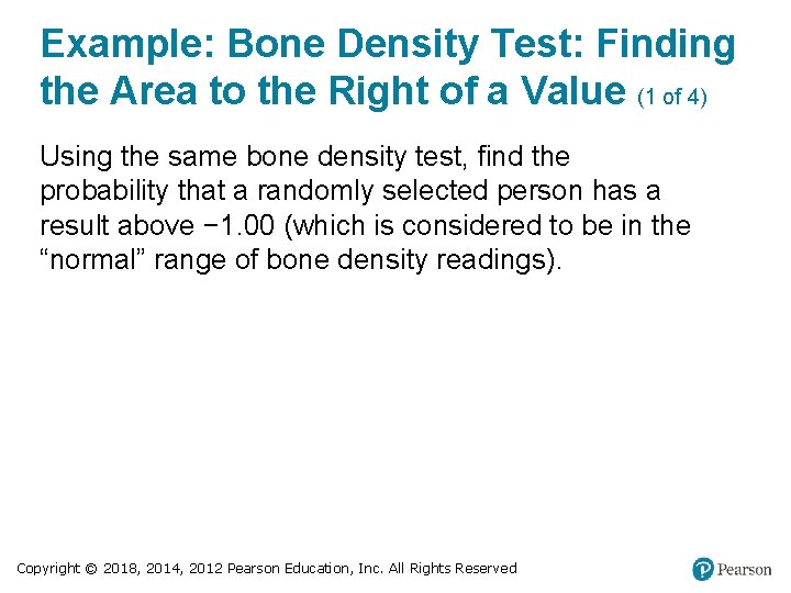 Example: Bone Density Test: Finding the Area to the Right of a Value (1