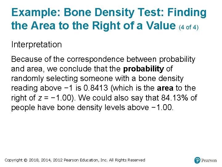 Example: Bone Density Test: Finding the Area to the Right of a Value (4