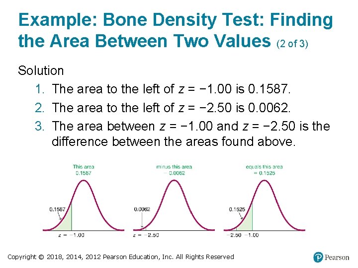 Example: Bone Density Test: Finding the Area Between Two Values (2 of 3) Solution