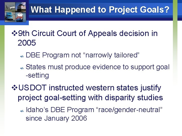 What Happened to Project Goals? v 9 th Circuit Court of Appeals decision in