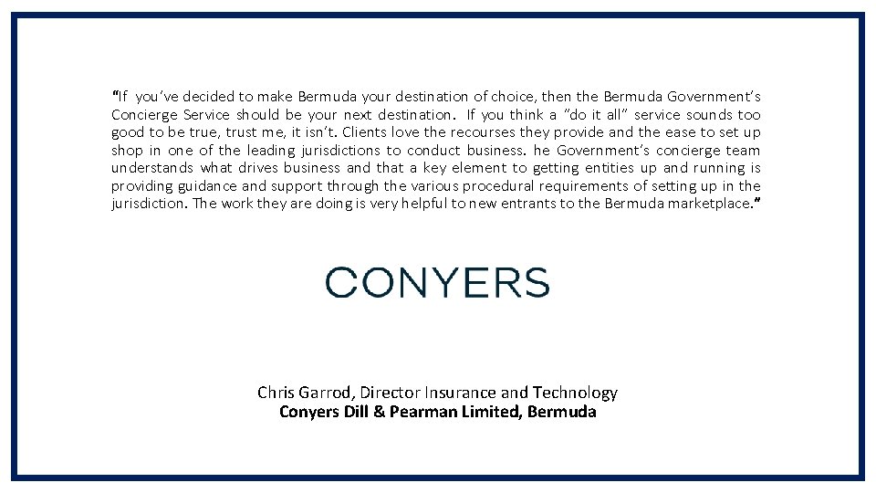 “If you’ve decided to make Bermuda your destination of choice, then the Bermuda Government’s