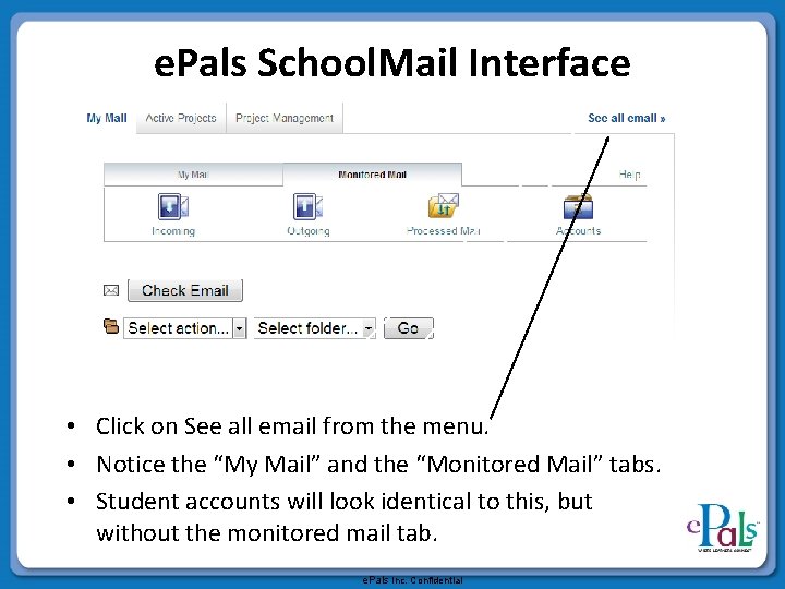 e. Pals School. Mail Interface • Click on See all email from the menu.