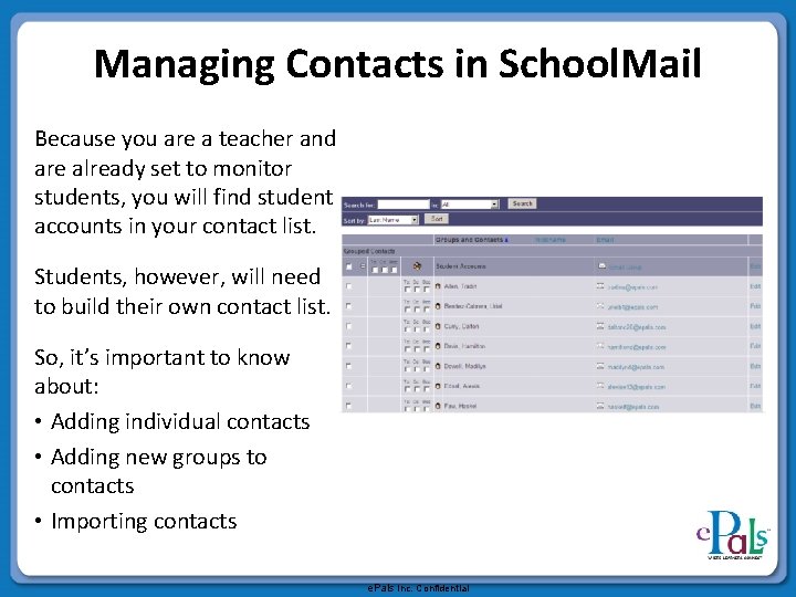 Managing Contacts in School. Mail Because you are a teacher and are already set