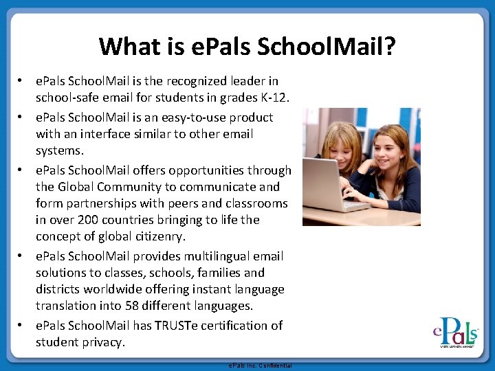 What is e. Pals School. Mail? • e. Pals School. Mail is the recognized