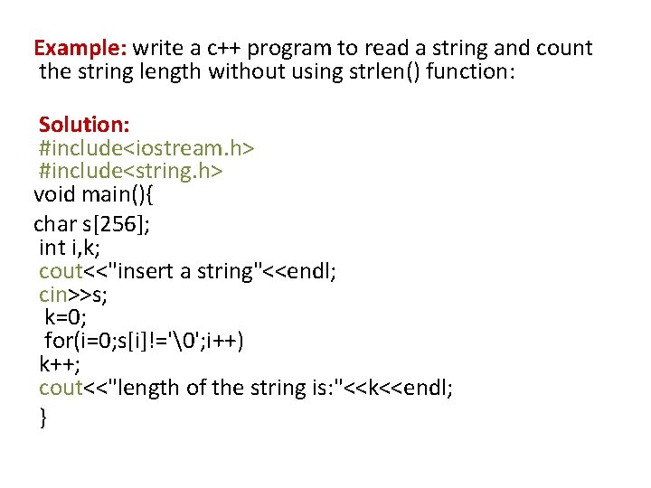 Example: write a c++ program to read a string and count the string length