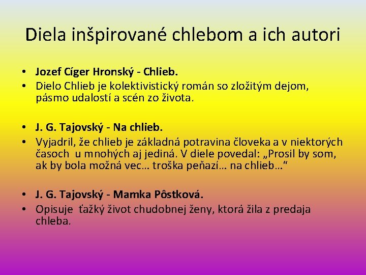 Diela inšpirované chlebom a ich autori • Jozef Cíger Hronský - Chlieb. • Dielo