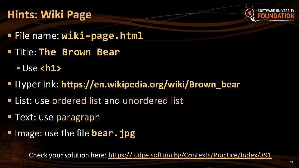Hints: Wiki Page § File name: wiki-page. html § Title: The Brown Bear §