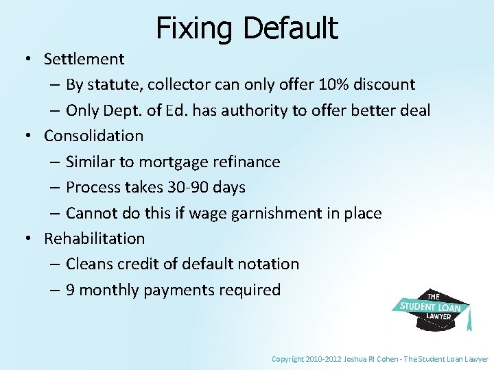 Fixing Default • Settlement – By statute, collector can only offer 10% discount –