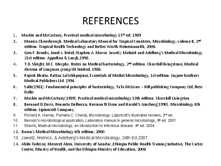 REFERENCES 1. 2. 3. 4. 5. 6. 7. 8. 9. 10. 11. Mackie and