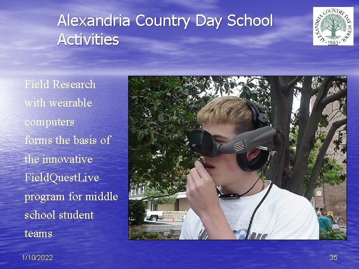 Alexandria Country Day School Activities Field Research with wearable computers forms the basis of