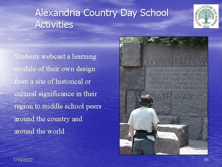 Alexandria Country Day School Activities Students webcast a learning module of their own design