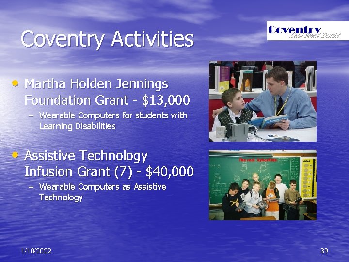 Coventry Activities • Martha Holden Jennings Foundation Grant - $13, 000 – Wearable Computers