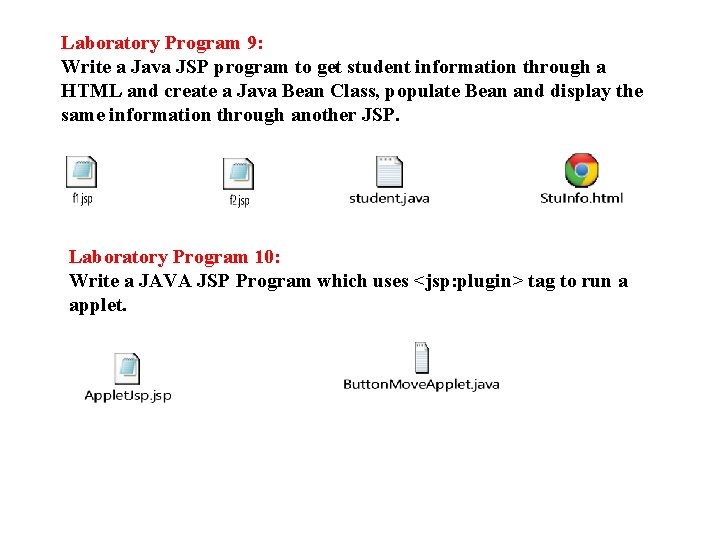 Laboratory Program 9: Write a Java JSP program to get student information through a