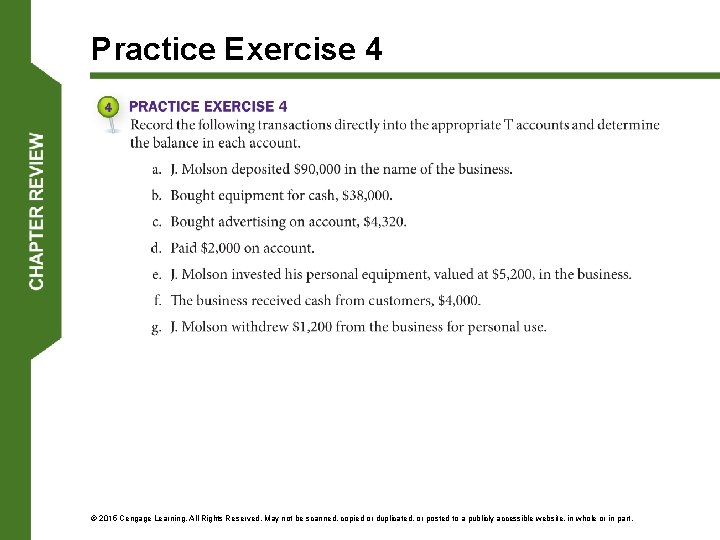 Practice Exercise 4 © 2015 Cengage Learning. All Rights Reserved. May not be scanned,