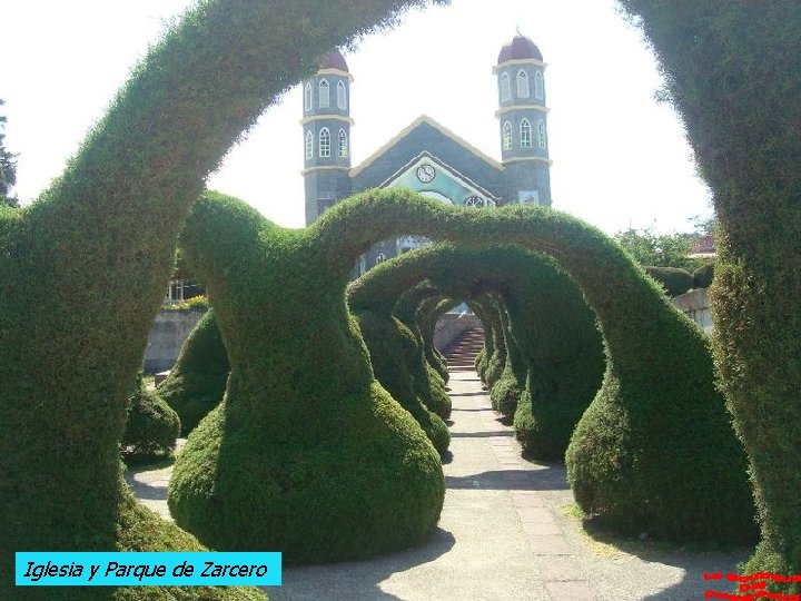 Iglesia y Parque de Zarcero 