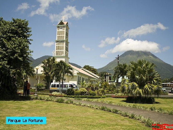 Parque La Fortuna 