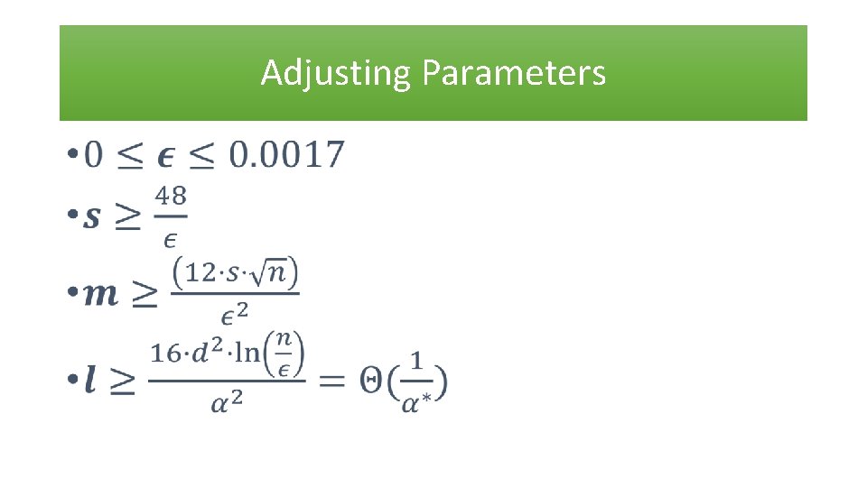 Adjusting Parameters • 