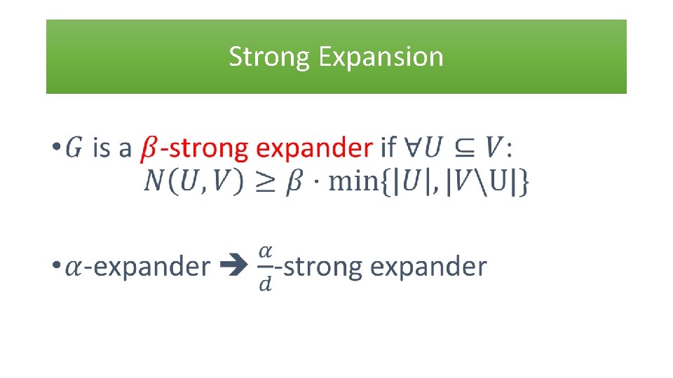 Strong Expansion • 