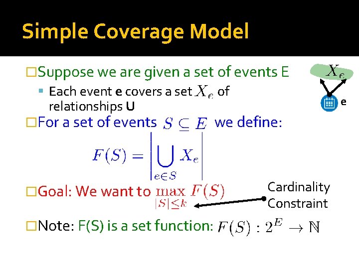 Simple Coverage Model �Suppose we are given a set of events E Each event