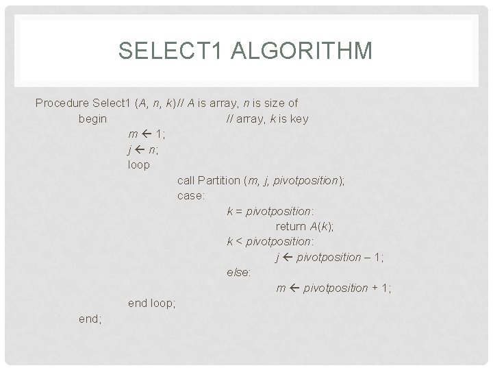 SELECT 1 ALGORITHM Procedure Select 1 (A, n, k) // A is array, n