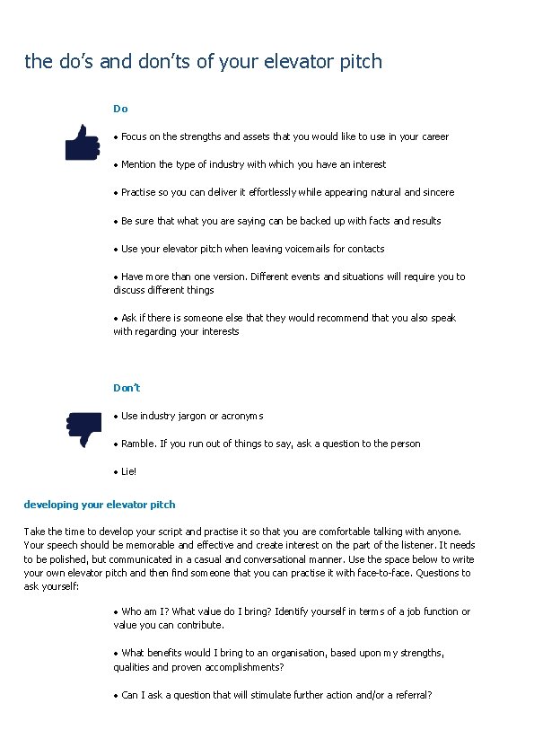 the do’s and don’ts of your elevator pitch Do • Focus on the strengths