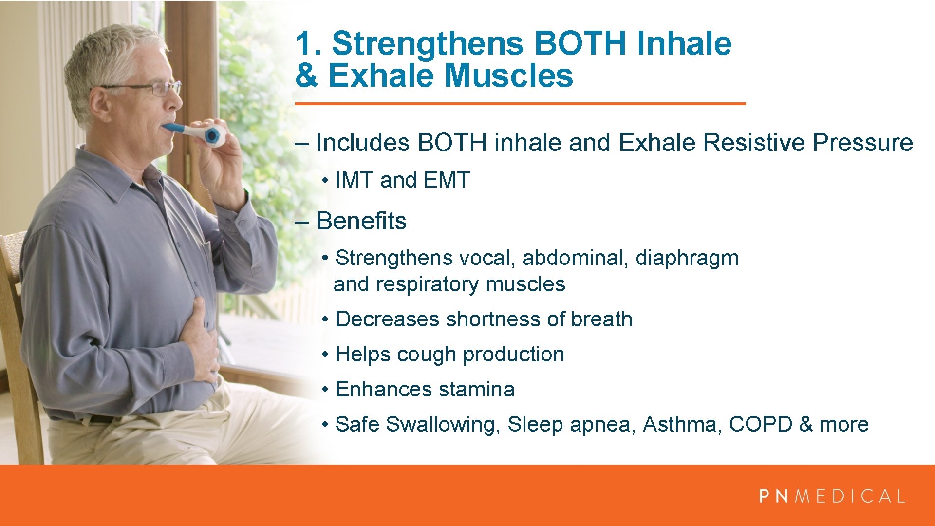 1. Strengthens BOTH Inhale & Exhale Muscles – Includes BOTH inhale and Exhale Resistive