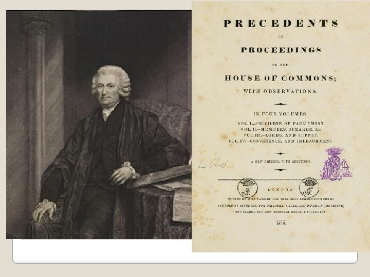 � 1607 – Virginia establishes parliamentary procedures � 1801 - Manual of Parliamentary Practice