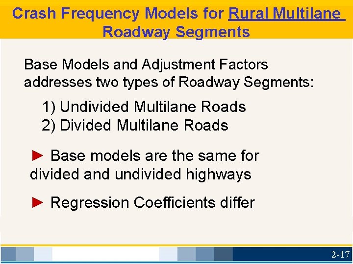 Crash Frequency Models for Rural Multilane Roadway Segments Base Models and Adjustment Factors addresses