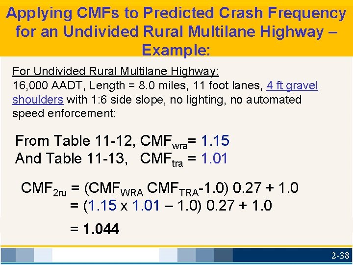 Applying CMFs to Predicted Crash Frequency for an Undivided Rural Multilane Highway – Example: