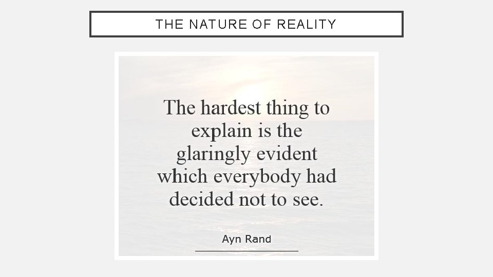 THE NATURE OF REALITY 