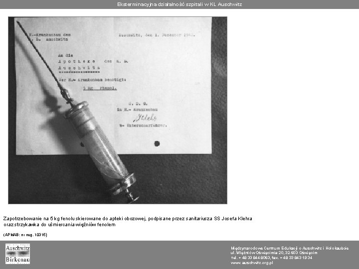 Eksterminacyjna działalność szpitali w KL Auschwitz Zapotrzebowanie na 5 kg fenolu skierowane do apteki