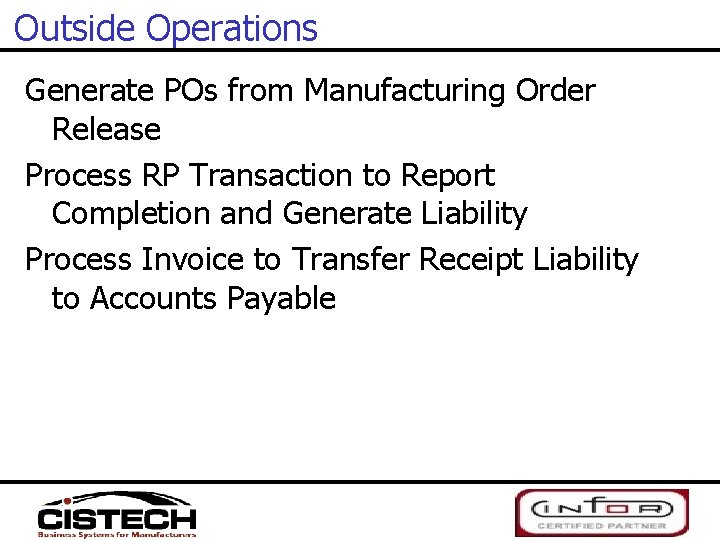 Outside Operations Generate POs from Manufacturing Order Release Process RP Transaction to Report Completion