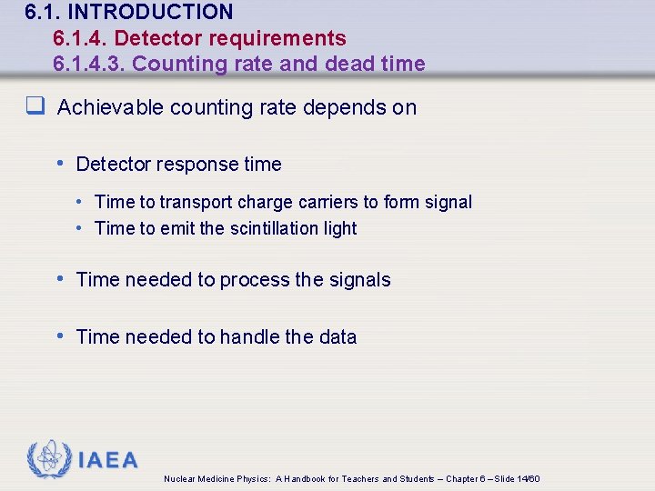 6. 1. INTRODUCTION 6. 1. 4. Detector requirements 6. 1. 4. 3. Counting rate