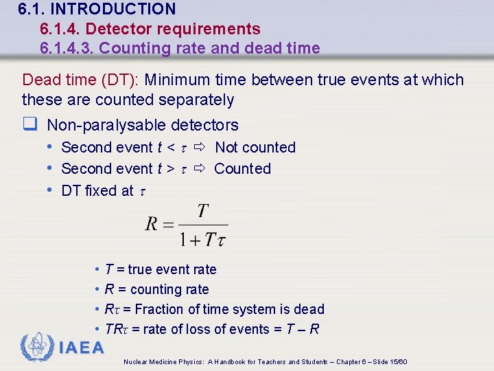 6. 1. INTRODUCTION 6. 1. 4. Detector requirements 6. 1. 4. 3. Counting rate