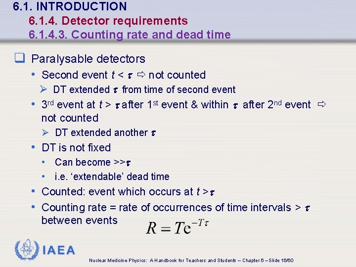6. 1. INTRODUCTION 6. 1. 4. Detector requirements 6. 1. 4. 3. Counting rate