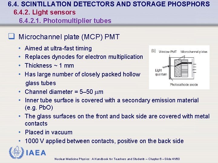 6. 4. SCINTILLATION DETECTORS AND STORAGE PHOSPHORS 6. 4. 2. Light sensors 6. 4.