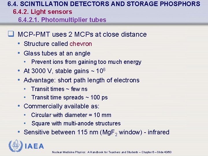 6. 4. SCINTILLATION DETECTORS AND STORAGE PHOSPHORS 6. 4. 2. Light sensors 6. 4.