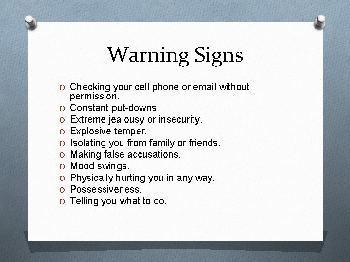 Warning Signs O Checking your cell phone or email without O O O O