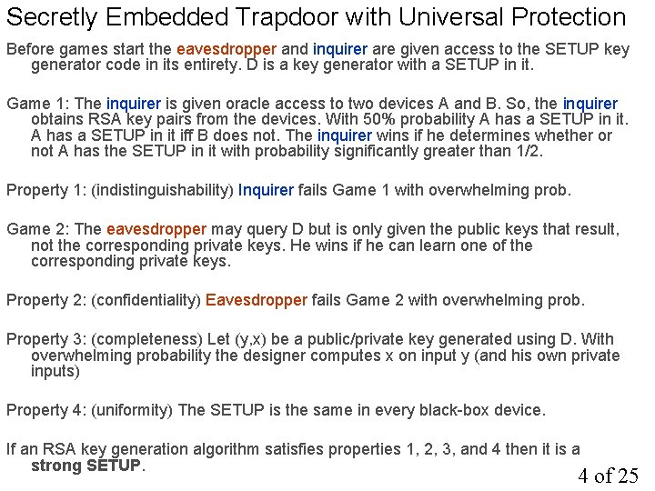 Secretly Embedded Trapdoor with Universal Protection Before games start the eavesdropper and inquirer are