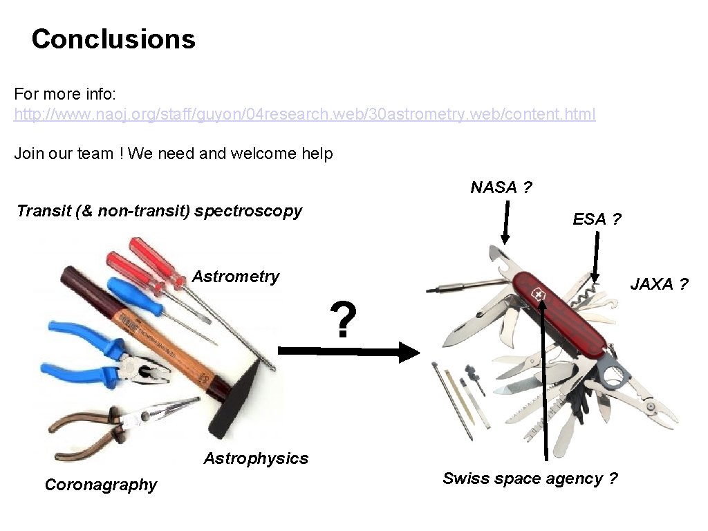 Conclusions For more info: http: //www. naoj. org/staff/guyon/04 research. web/30 astrometry. web/content. html Join