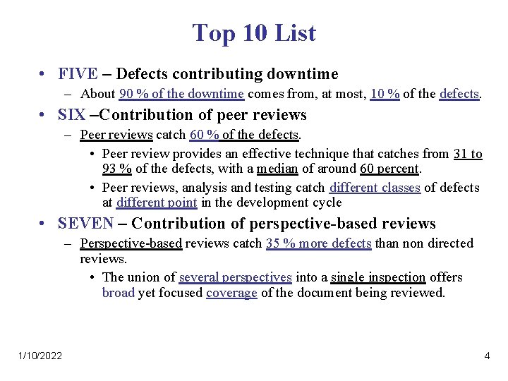 Top 10 List • FIVE – Defects contributing downtime – About 90 % of