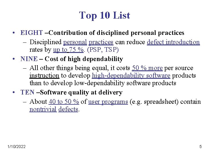 Top 10 List • EIGHT –Contribution of disciplined personal practices – Disciplined personal practices